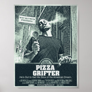 PIZZA GRIFTER POSTER