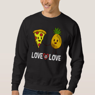 Pizza Hawaiian Pineapple Hawaii Funny Food Quotes Sweatshirt