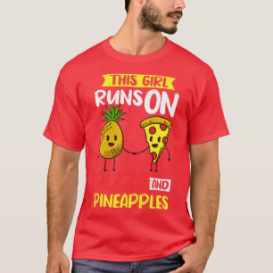Pizza Hawaiian Pineapple Hawaii Funny Food Quotes  T-Shirt
