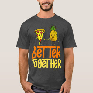 Pizza Hawaiian Pineapple Hawaii Funny Food Quotes T-Shirt