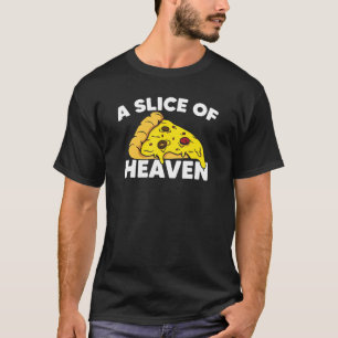 Pizza Humour Italian Dish Pizza Food Men Women T-Shirt