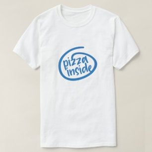 Pizza inside T-Shirt