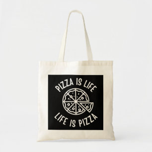 Pizza Is Life Life Is Pizza Funny Tote Bag