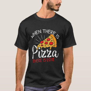 Pizza Is Love Slice Of Heaven T-Shirt