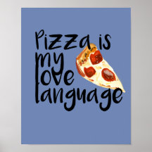 Pizza is my love language