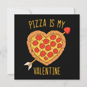Pizza Is My Valentine