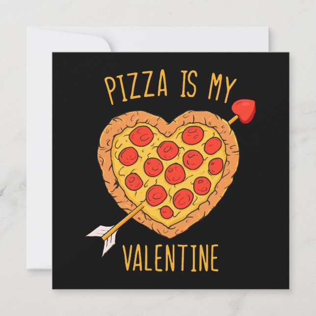 Pizza Is My Valentine (Front)