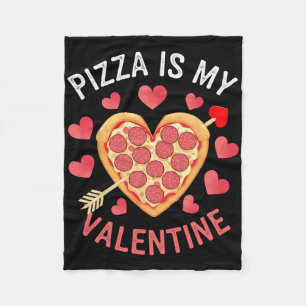Pizza Is My Valentine Funny Valentines Day Boys Gi Fleece Blanket