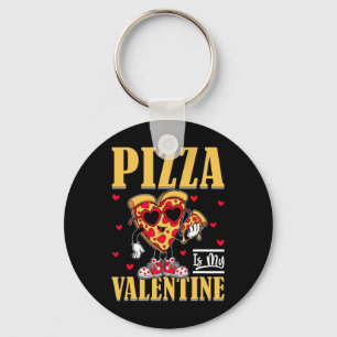 Pizza Is My Valentine Funny Valentines Day Boys Gi Key Ring