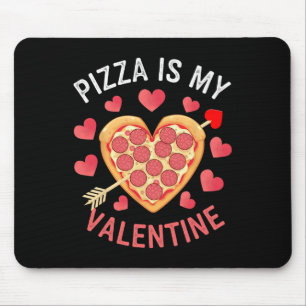 Pizza Is My Valentine Funny Valentines Day Boys Gi Mouse Pad