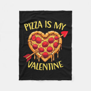 Pizza Is My Valentine Funny Valentines Day Boys Ki Fleece Blanket
