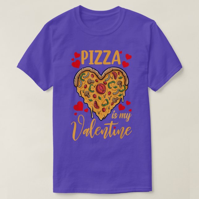 Pizza Is My Valentine Funny Valentines Day Gifts B T-Shirt (Design Front)