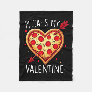 Pizza Is My Valentine Funny Valentines Day Heart W Fleece Blanket