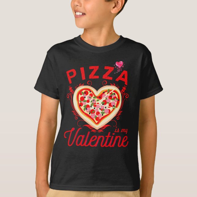 Pizza Is My Valentine Funny Valentines Day T-Shirt (Front)