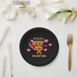 Pizza Is My Valentine Heart Love Humour  Paper Plate