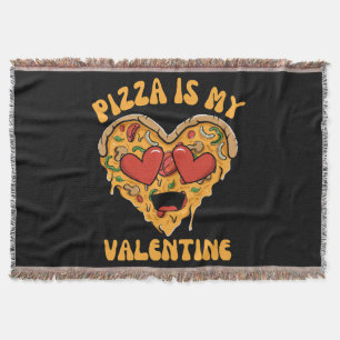 Pizza Is My Valentine Throw Blanket