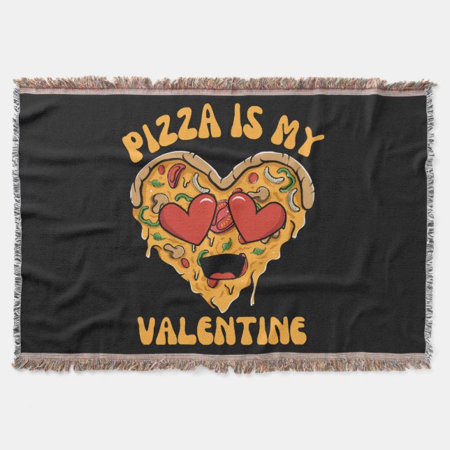 Pizza Is My Valentine Throw Blanket (Front)