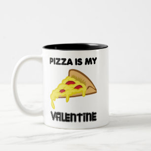 Pizza Is My Valentine  Two-Tone Coffee Mug
