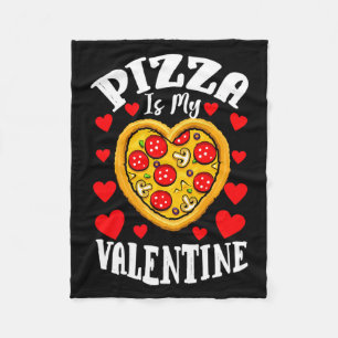 Pizza Is My Valentine Valentines Day Boys Kids T S Fleece Blanket