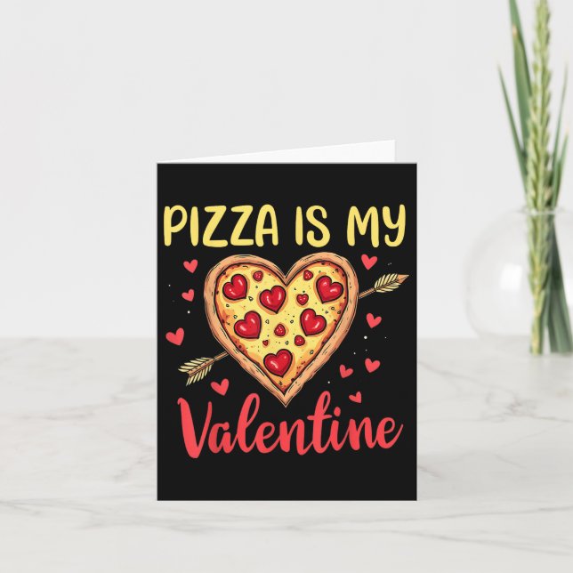Pizza Is My Valentine Valentines Day Heart Peppero Card (Front)