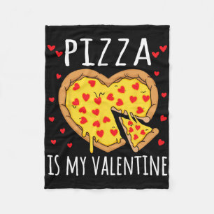 Pizza Is My Valentine Valentines Day Heart Peppero Fleece Blanket