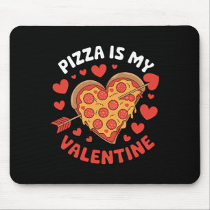 Pizza Is My Valentine Valentines Day Heart Peppero Mouse Pad