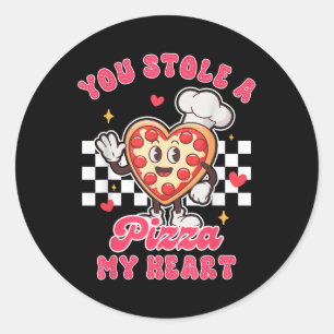 Pizza Lover Valentine’s Day You Stole A Pizza That Classic Round Sticker