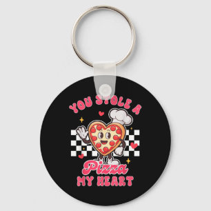 Pizza Lover Valentine’s Day You Stole A Pizza That Key Ring