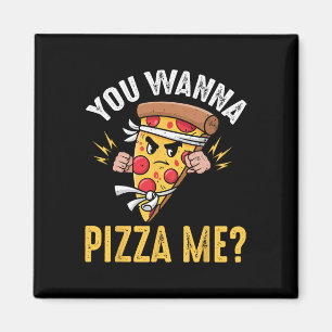 Pizza Lover - You Wanna Pizza Me Ninja Karate Kawa Magnet
