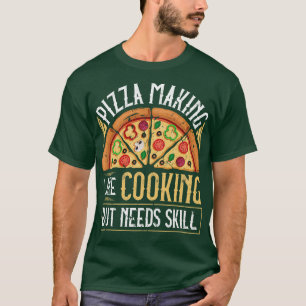 Pizza Making Funny Pizza Baker T-Shirt