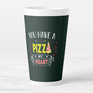 Pizza My Heart Romantic Funny Quote Latte Mug