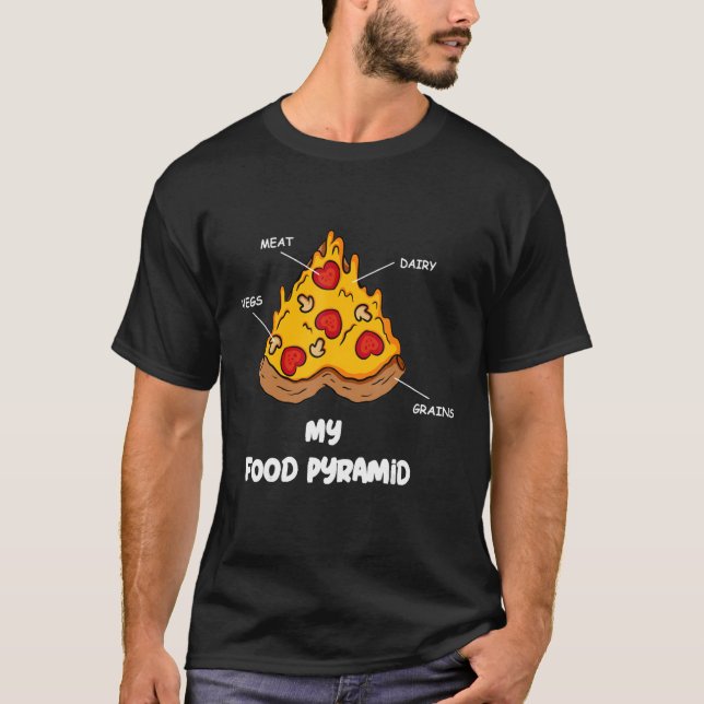 Pizza  My Nutrition Pyramid Food Pyramid T-Shirt (Front)