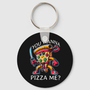 Pizza Ninja Karate Style You Wanna Pizza Me Tee Fo Key Ring