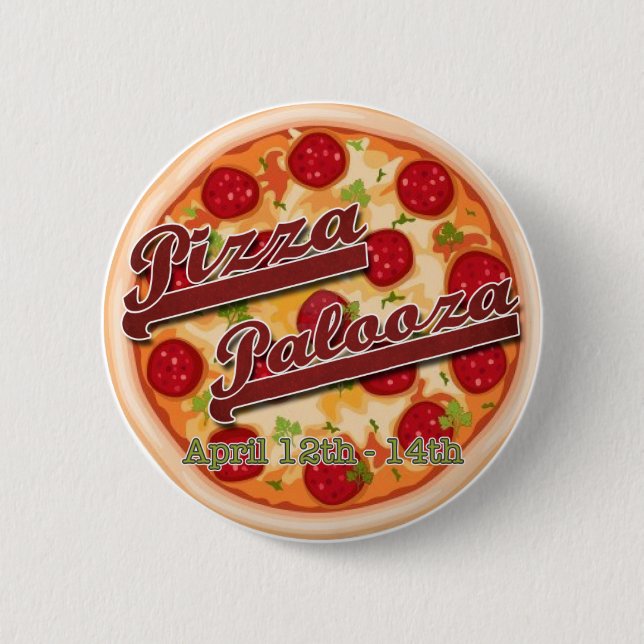 Pizza Palooza 6 Cm Round Badge (Front)