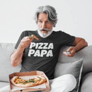 PIZZA PAPA DAD FATHER'S DAY T-SHIRT