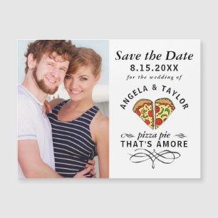 Pizza Pie Amore Photo Wedding Save the Date Magnet