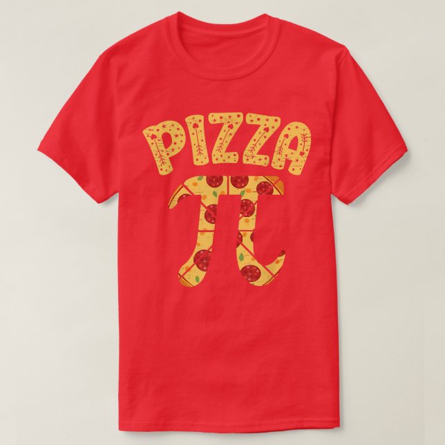 PiZZA Pie Math Major Math Teacher Mathematician  T-Shirt (Design Front)
