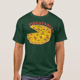 Pizza Pizzatarian Fast Food Funny Pizza Lover T-Shirt