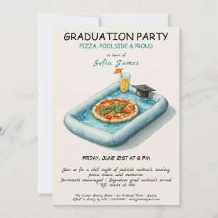 Pizza, Poolside & Proud! Graduation Pool Party  Invitation