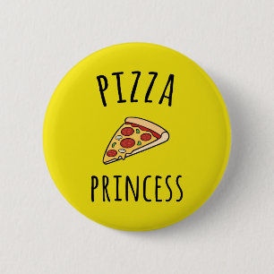Pizza Princess Funny Quote 6 Cm Round Badge