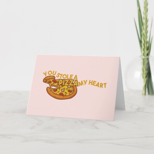 Pizza Pun: You Stole a Pizza My Heart Note Card (Front)
