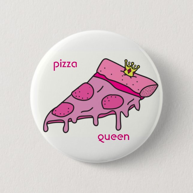 Pizza Queen Button (Front)