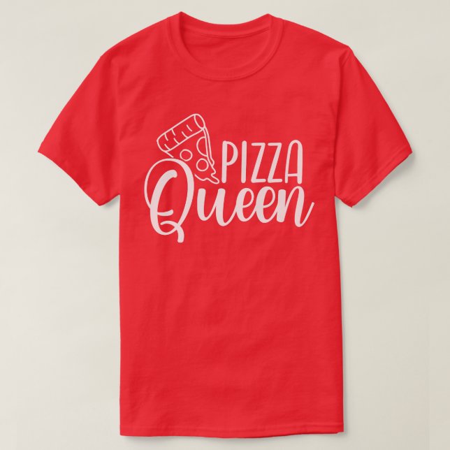 Pizza Queen Pasta Lover Food Lover Foodie Design  T-Shirt (Design Front)