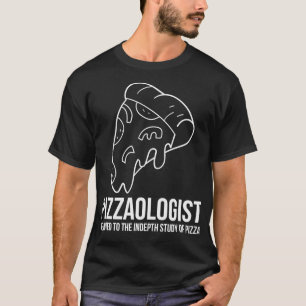 Pizza Quote Pizza Lovers Funny Food Pizza4687  T-Shirt