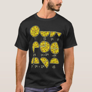Pizza Salami Cheese Quick Math Fractions Math Teac T-Shirt