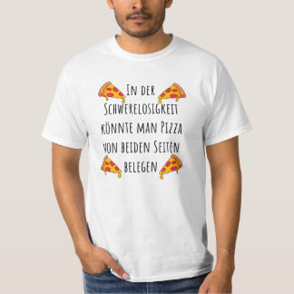 Pizza Sayings Lover Foodie T-Shirt
