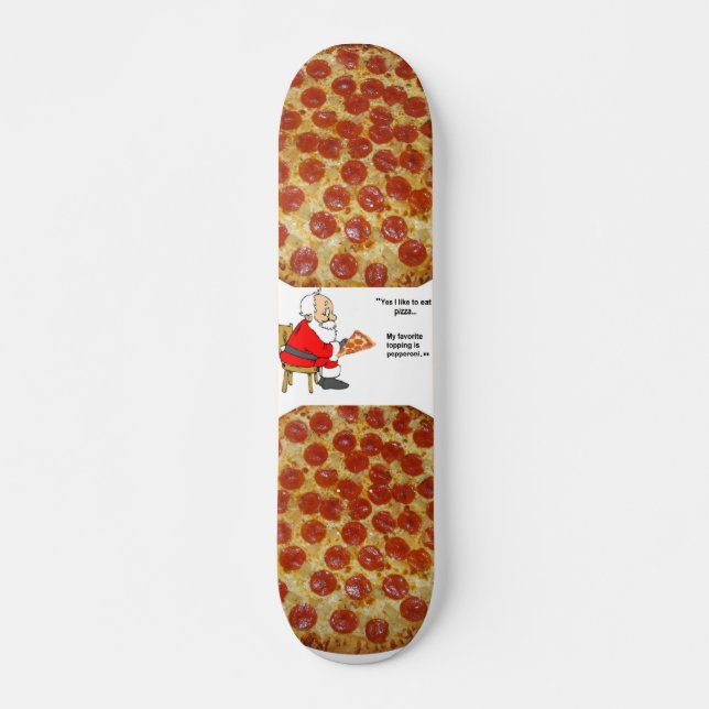 pizza skateboard (Front)