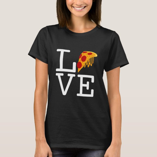 Pizza Slice Love T-Shirt (Front)