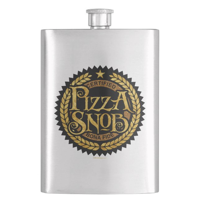 Pizza Snob - funny pizza lover Hip Flask (Front)