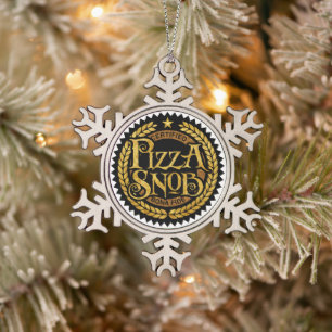 Pizza Snob - funny pizza lover Snowflake Pewter Christmas Ornament